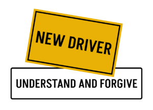 New Driver Undestand and Forgive